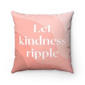 Let Kindness Ripple Cushion Home Decoration Accents - 4 Sizes (size: 16" x 16")